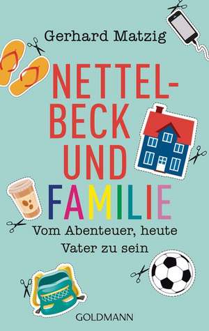 Nettelbeck und Familie de Gerhard Matzig