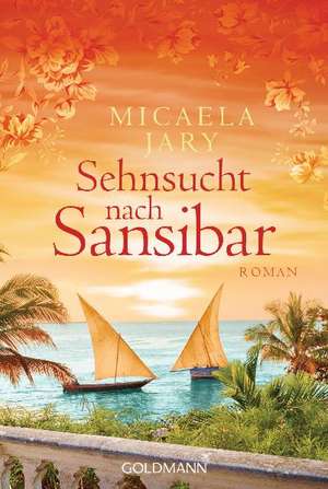 Sehnsucht nach Sansibar de Micaela Jary