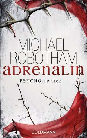 Adrenalin de Michael Robotham