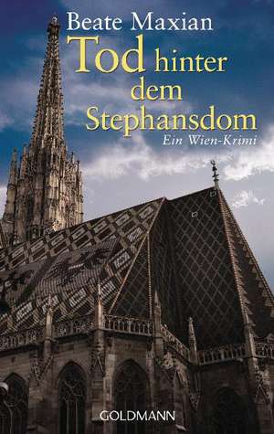 Tod hinter dem Stephansdom de Beate Maxian