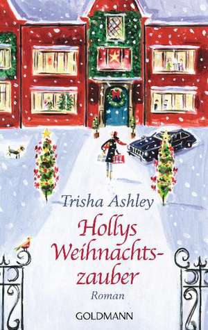 Hollys Weihnachtszauber de Trisha Ashley