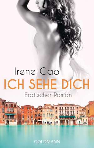 Ich sehe dich de Irene Cao