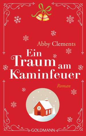 Ein Traum am Kaminfeuer de Abby Clements