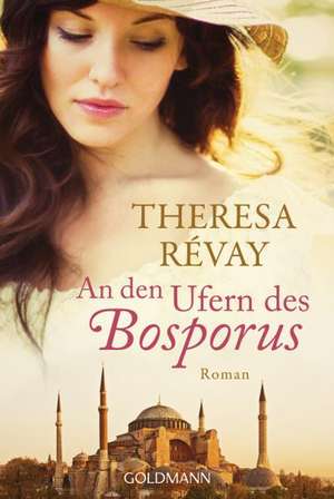 An den Ufern des Bosporus de Theresa Révay