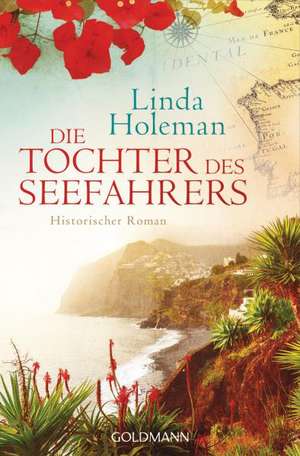 Die Tochter des Seefahrers de Linda Holeman