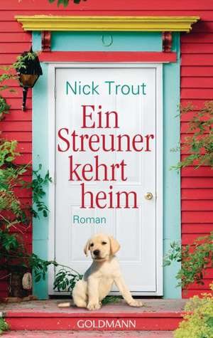 Ein Streuner kehrt heim de Nick Trout