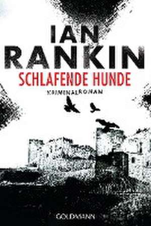 Schlafende Hunde - Inspector Rebus 19 de Ian Rankin