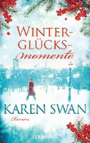 Winterglücksmomente de Karen Swan