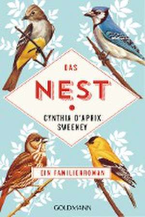 Das Nest de Cynthia D'Aprix Sweeney