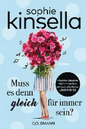 Muss es denn gleich für immer sein? de Sophie Kinsella