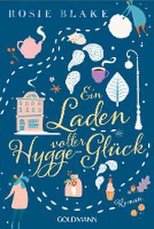 Ein Laden voller Hygge-Glück de Rosie Blake