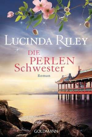 Die Perlenschwester de Lucinda Riley