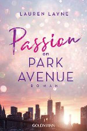 Passion on Park Avenue de Lauren Layne