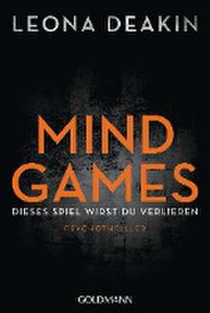 Mind Games de Leona Deakin