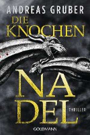 Die Knochennadel de Andreas Gruber