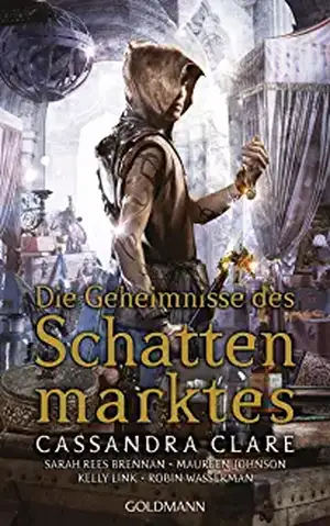 Die Geheimnisse des Schattenmarktes de Cassandra Clare