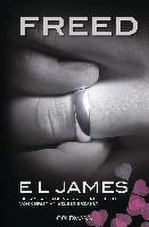 Freed - Fifty Shades of Grey. Befreite Lust von Christian selbst erzählt de E. L. James