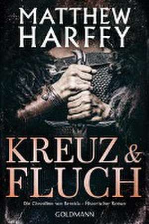 Kreuz und Fluch de Matthew Harffy