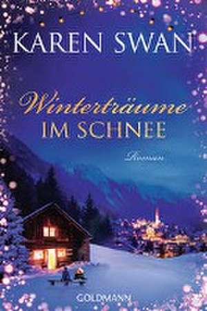 Winterträume im Schnee de Karen Swan