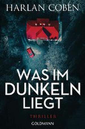 Was im Dunkeln liegt de Harlan Coben