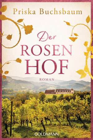 Der Rosenhof de Priska Buchsbaum