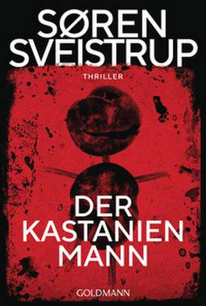 Der Kastanienmann de Søren Sveistrup