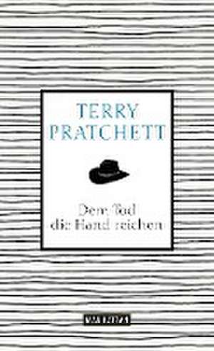 Dem Tod die Hand reichen de Terry Pratchett