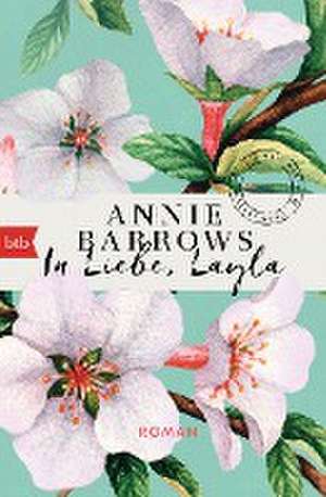 In Liebe, Layla de Annie Barrows