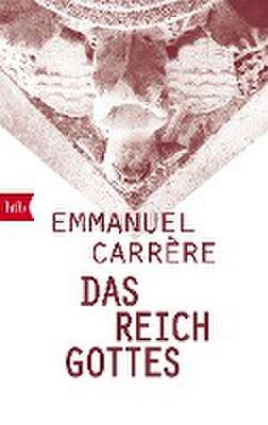 Das Reich Gottes de Emmanuel Carrère