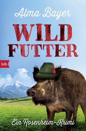Wildfutter de Alma Bayer