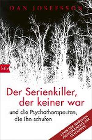 Der Serienkiller, der keiner war de Dan Josefsson