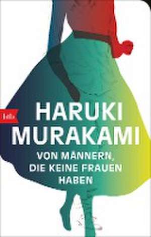 Von Männern, die keine Frauen haben de Haruki Murakami