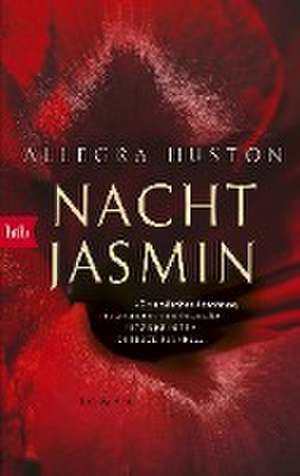 Nachtjasmin de Allegra Huston