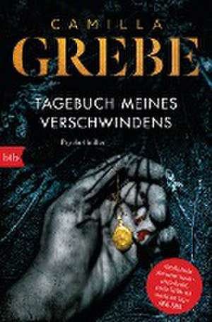 Tagebuch meines Verschwindens de Camilla Grebe