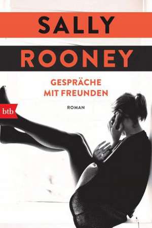 Gespräche mit Freunden de Sally Rooney