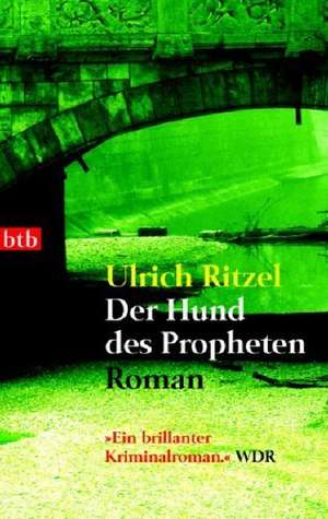 Der Hund des Propheten de Ulrich Ritzel