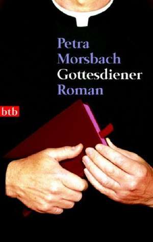 Gottesdiener de Petra Morsbach