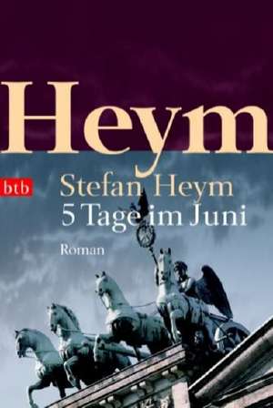 5 Tage im Juni de Stefan Heym