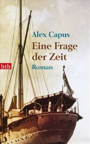 Eine Frage der Zeit de Alex Capus