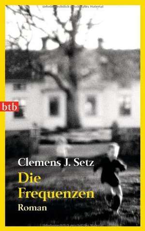 Die Frequenzen de Clemens J. Setz