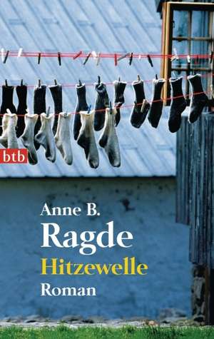 Hitzewelle de Anne B. Ragde