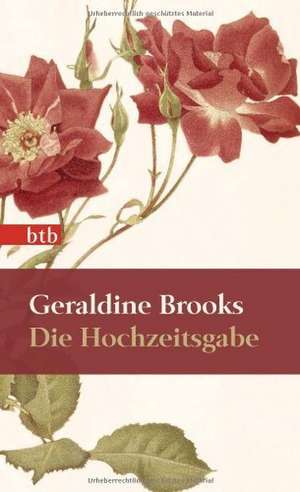 Die Hochzeitsgabe de Geraldine Brooks