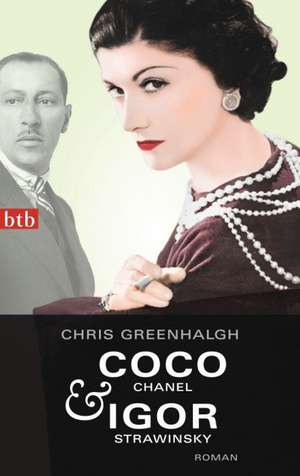 Coco Chanel & Igor Strawinsky de Chris Greenhalgh