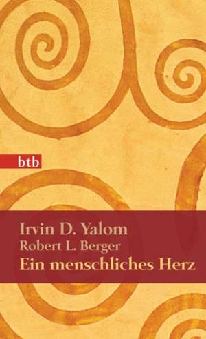 Ein menschliches Herz de Irvin Yalom