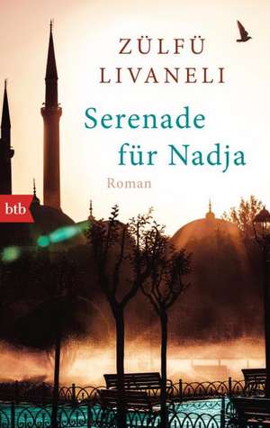 Serenade für Nadja de Zülfü Livaneli