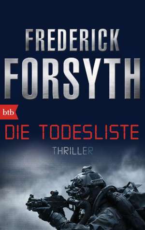 Die Todesliste de Frederick Forsyth