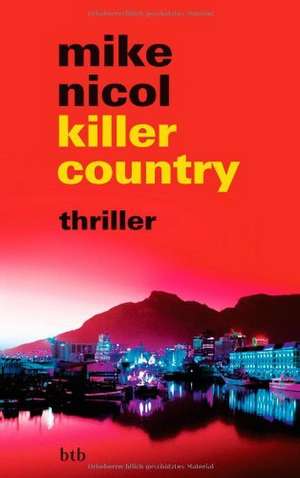 killer country de Mike Nicol