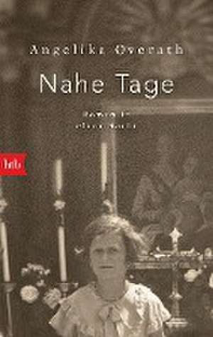 Nahe Tage de Angelika Overath