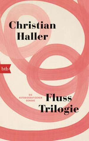 Fluss-Trilogie de Christian Haller