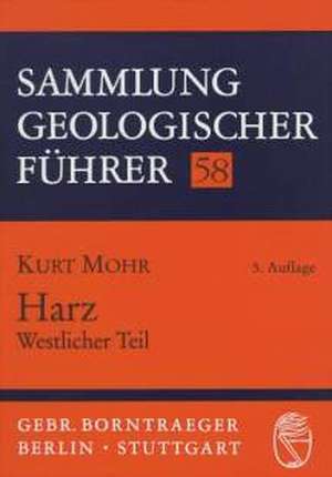 Harz, Westlicher Teil de Kurt Mohr